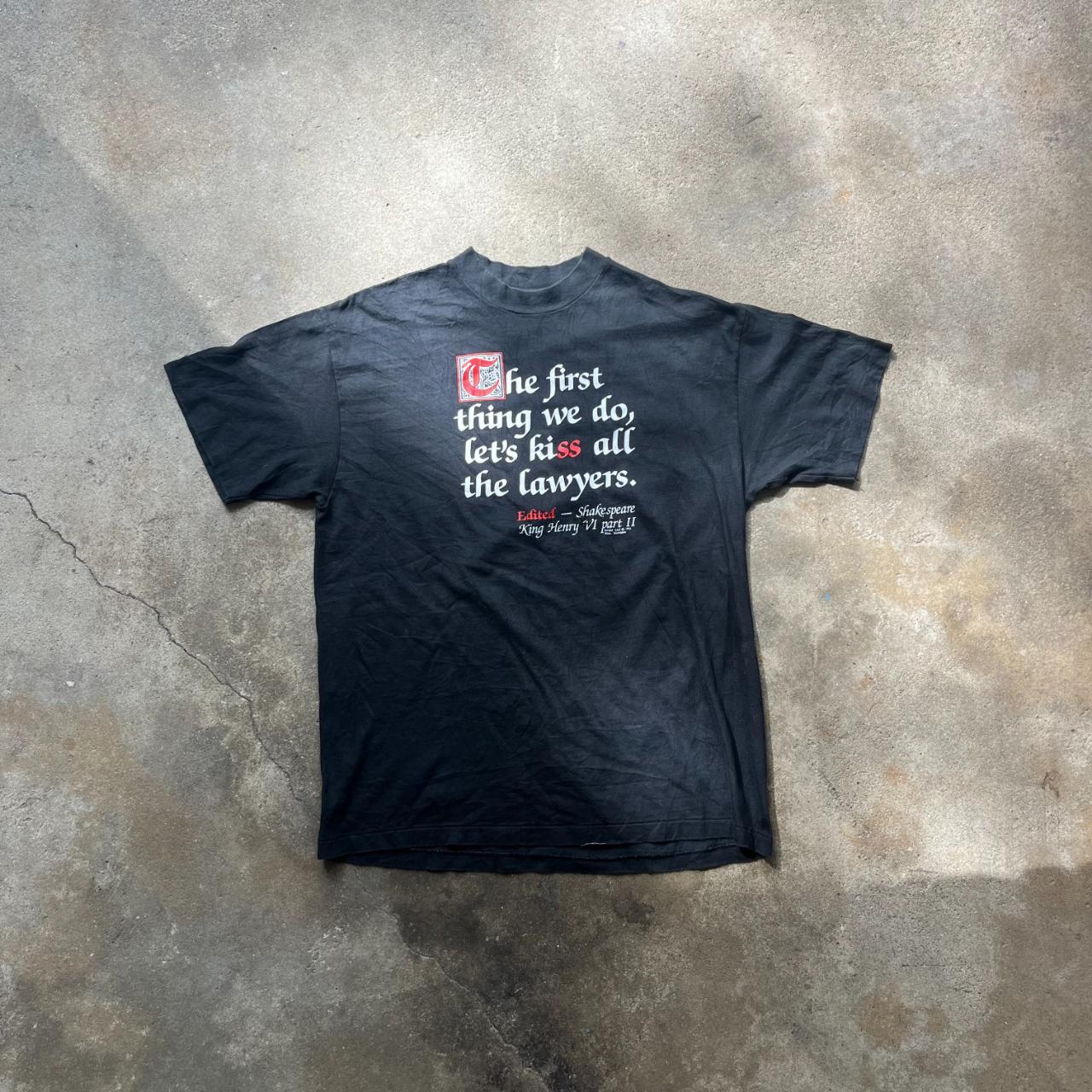 'The First Thing We Do, Lets Kiss All the Lawyers' Scripture T-shirt [Large]